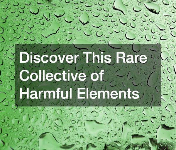 Check Out this Rare Collective of Harmful Elements